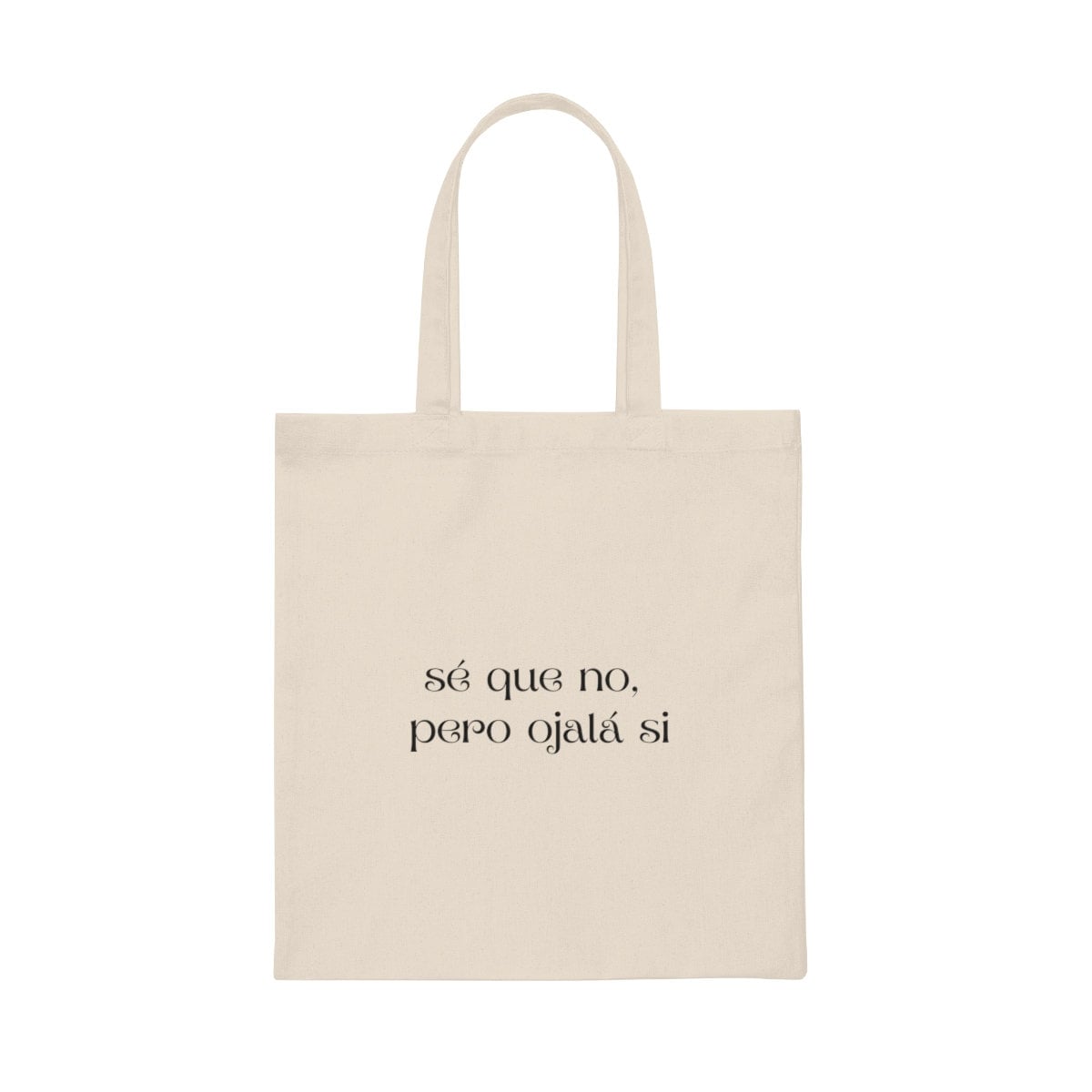 Ojala Canvas Tote Bag | Spanglish, Latinx, Latino, Hispanic, Caribbean, Puerto Rican, Miami | Spanish Quotes, Dichos, Sayings