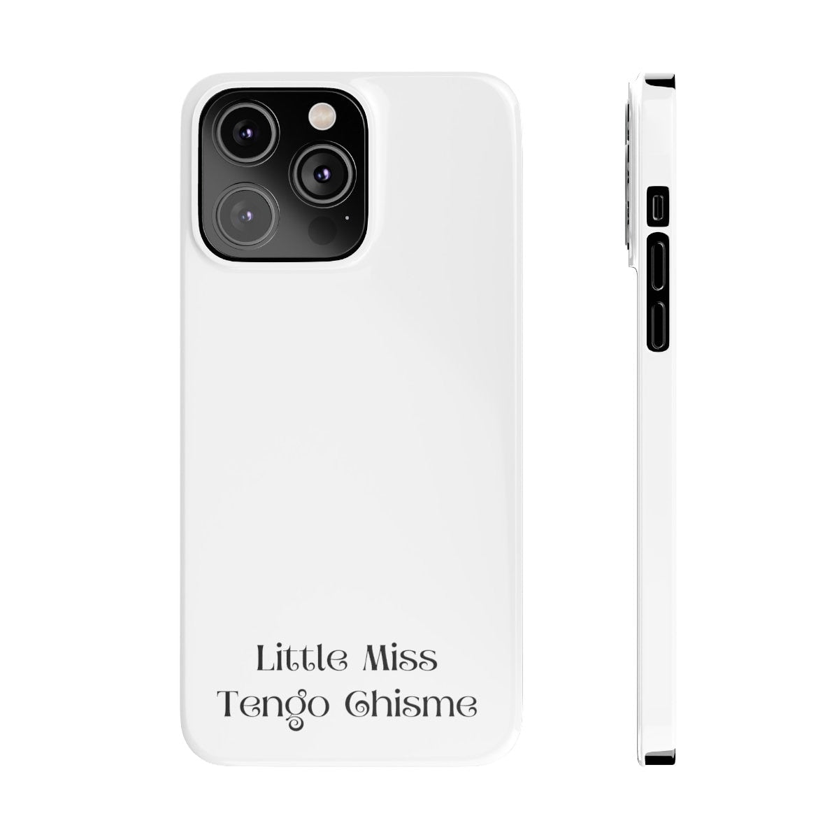 Little Miss Chisme Slim iPhone 14 Pro, Max + Case  | Spanglish, Latinx, Latino, Hispanic, Caribbean, Puerto Rican, Miami | Spanish Quotes