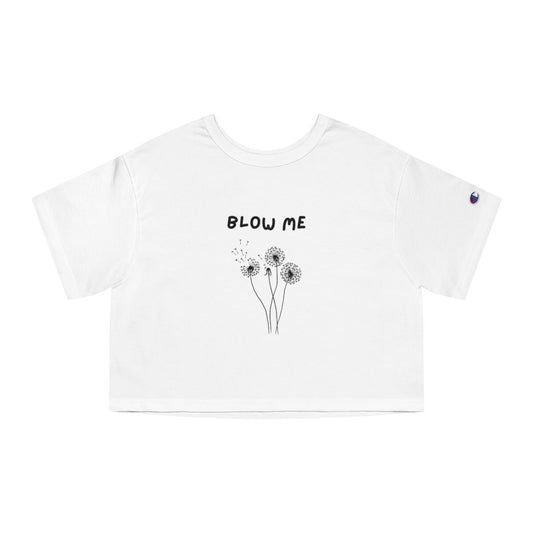 Blow Me Champion Women's White Crop Top