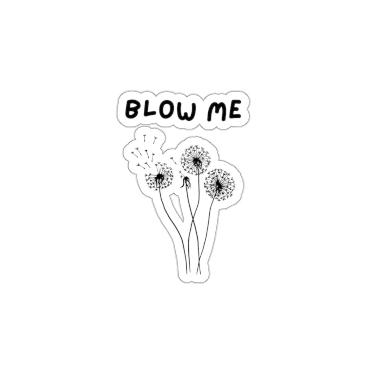 Blow Me Sticker