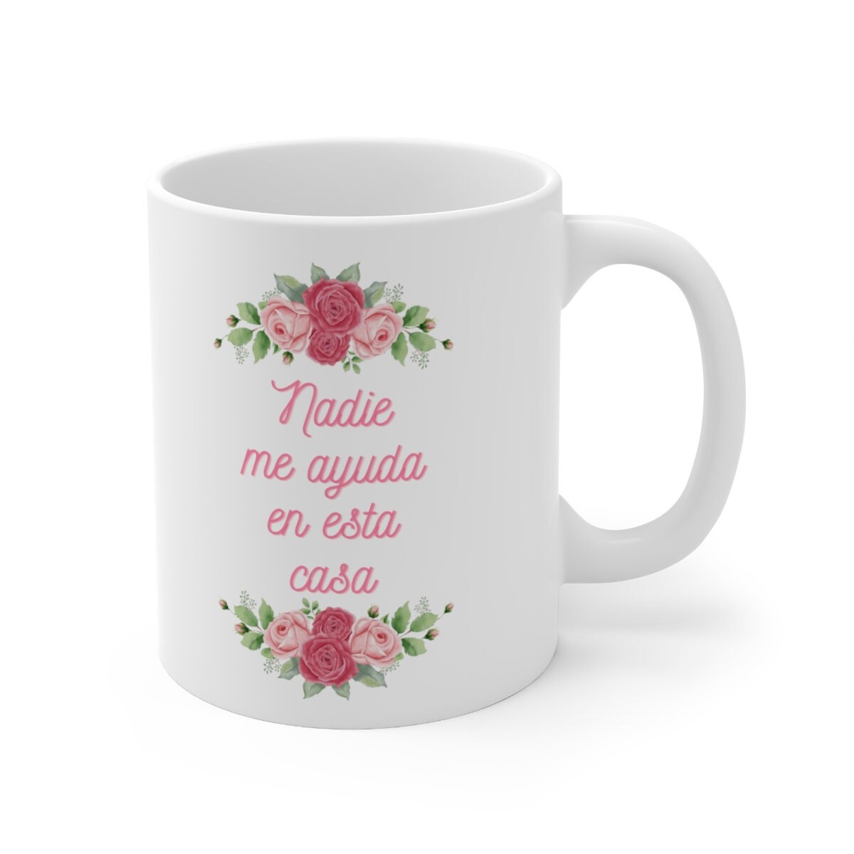 Nadie me ayuda en esta casa | Funny Spanish Mom Gift Mug | Mothers Day, Funny Gift for Mom, Spanglish, Latinx, Latina, Hispanic, Caribbean