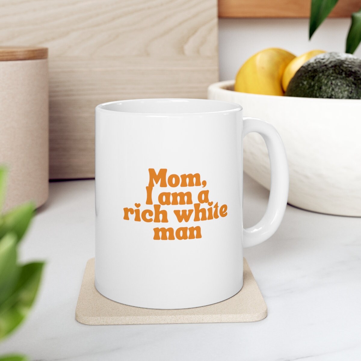 Mom, I am a Rich White Man Mug | Empowering women, Inspirational, Latinx, Latina, Women Of Color, Gift Idea, Girl Power, Inspirational Mug