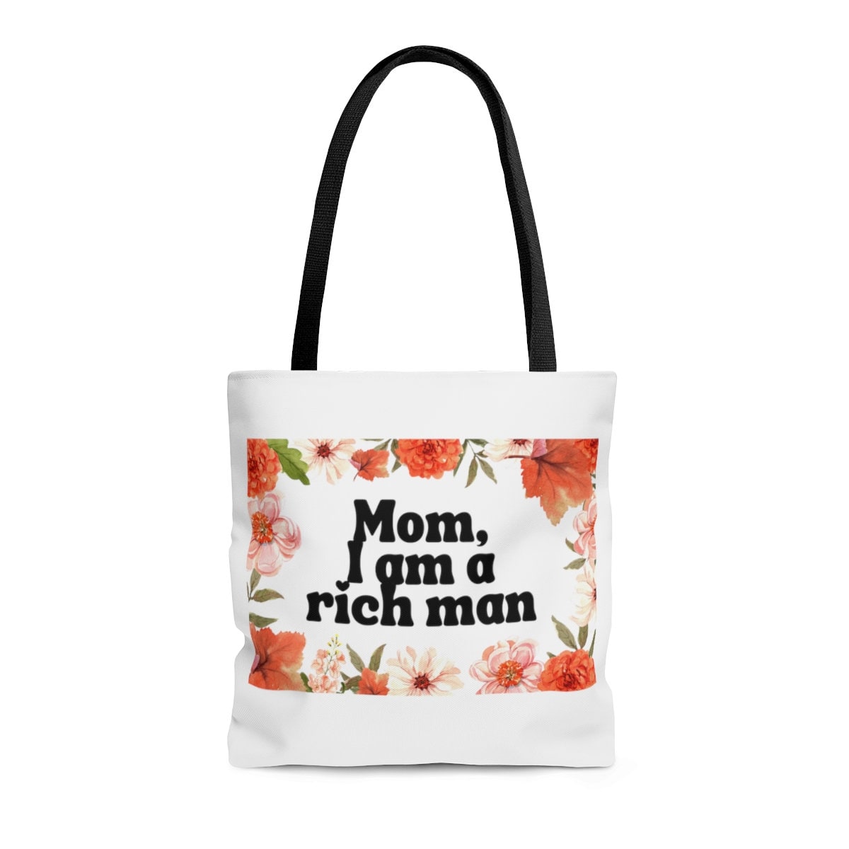 Mom, I am a Rich Man Tote Bag | Empowering women, Inspirational, Latinx, Latina, Women Of Color, Gift Idea, Girl Power, Floral, Feminist