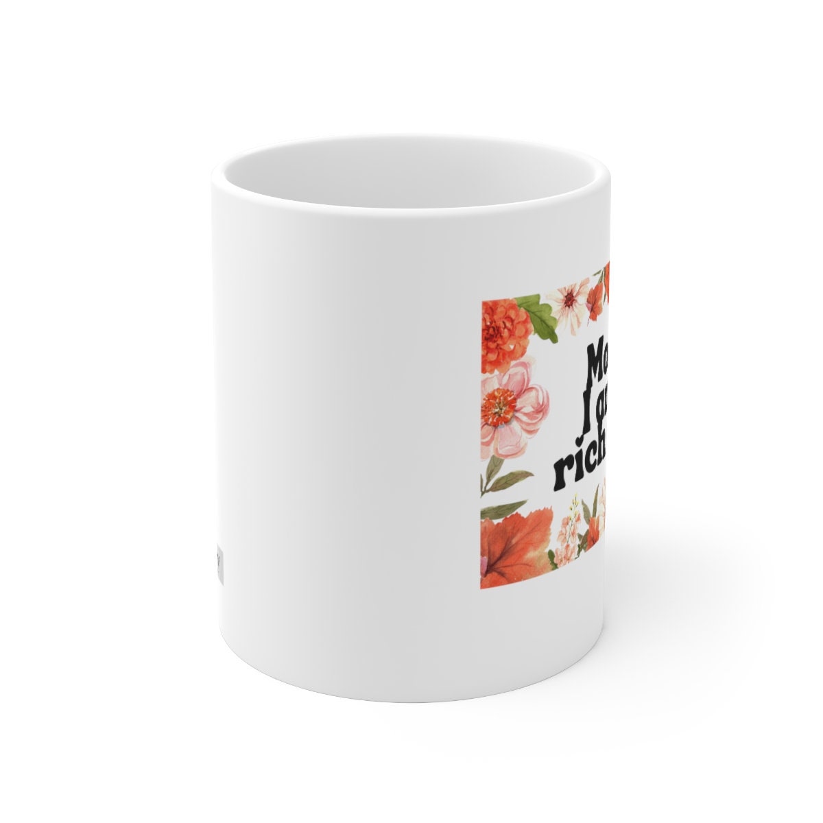 Mom, I am a Rich Man Mug | Empowering women, Inspirational, Latinx, Latina, Women Of Color, Gift Idea, Girl Power, POC, Feminist