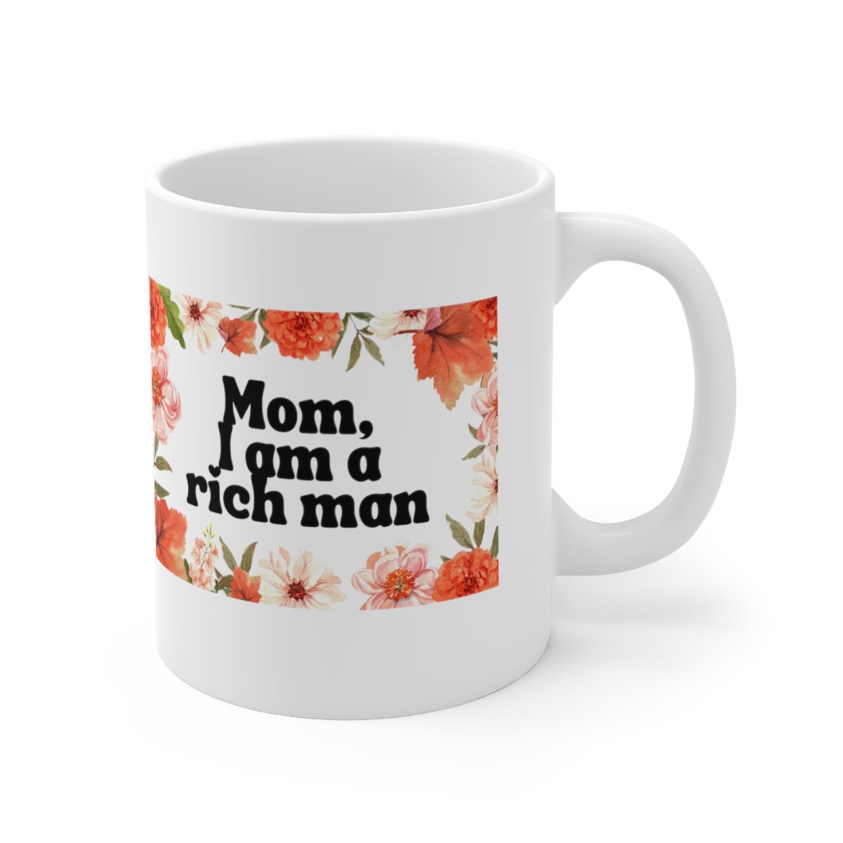 Mom, I am a Rich Man Mug | Empowering women, Inspirational, Latinx, Latina, Women Of Color, Gift Idea, Girl Power, POC, Feminist