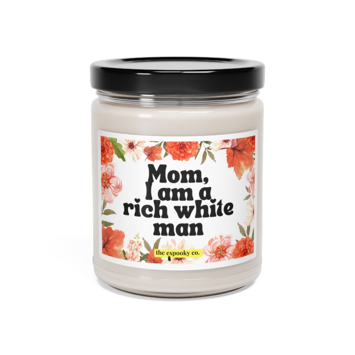 Mom, I am a Rich White Man Candle | Empowering women, Inspirational, Latinx, Latina, Gift Idea, Girl Power, Inspirational Candle