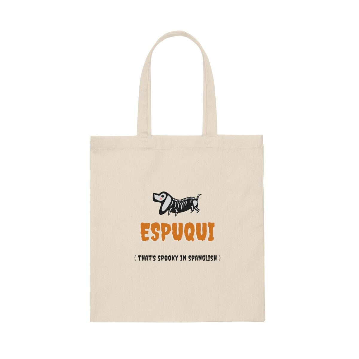 Espuqui Spooky Halloween Canvas Tote Bag | Spanglish, Latinx, Latino, Hispanic, Caribbean, Puerto Rican, Miami | Spanish Quotes, Dichos