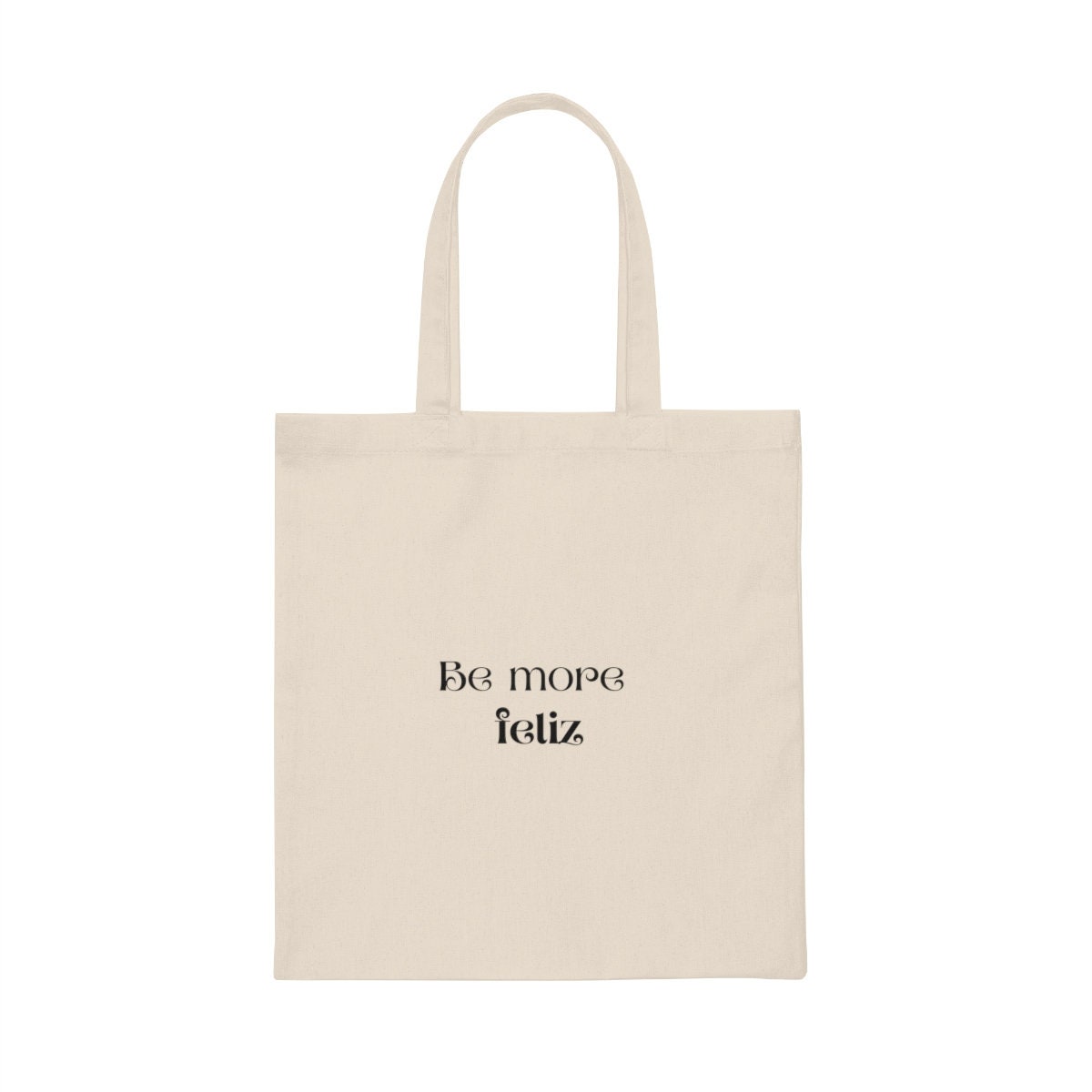 Feliz Canvas Tote Bag | Spanglish, Latinx, Latino, Hispanic, Caribbean, Puerto Rican, Miami | Spanish Quotes, Dichos, Sayings