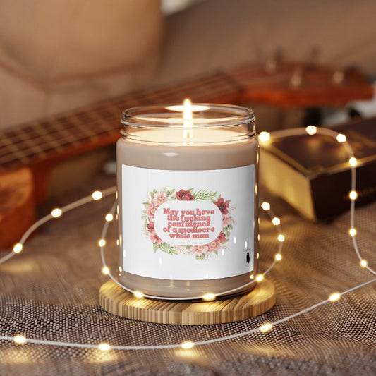 May you have the confidence of a mediocre white man candle | Empowering women, Inspirational, Latinx, Women Of Color, Gift Idea, Girl Power