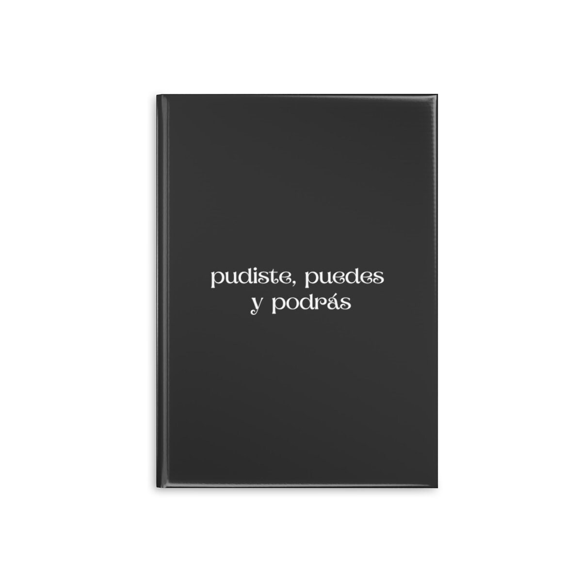 Pudiste, puedes y podras Bullet Journal Hardcover Notebook | Dotted Notebook, Dotted Journal, Spanish Sayings, Organize Journal