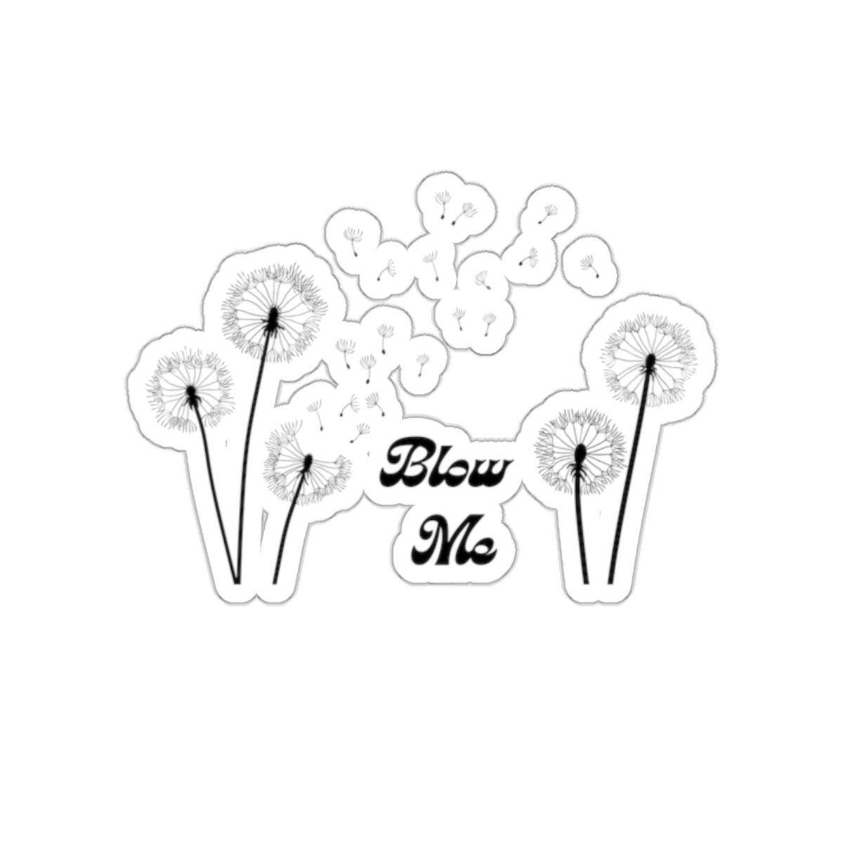 Blow Me Sticker