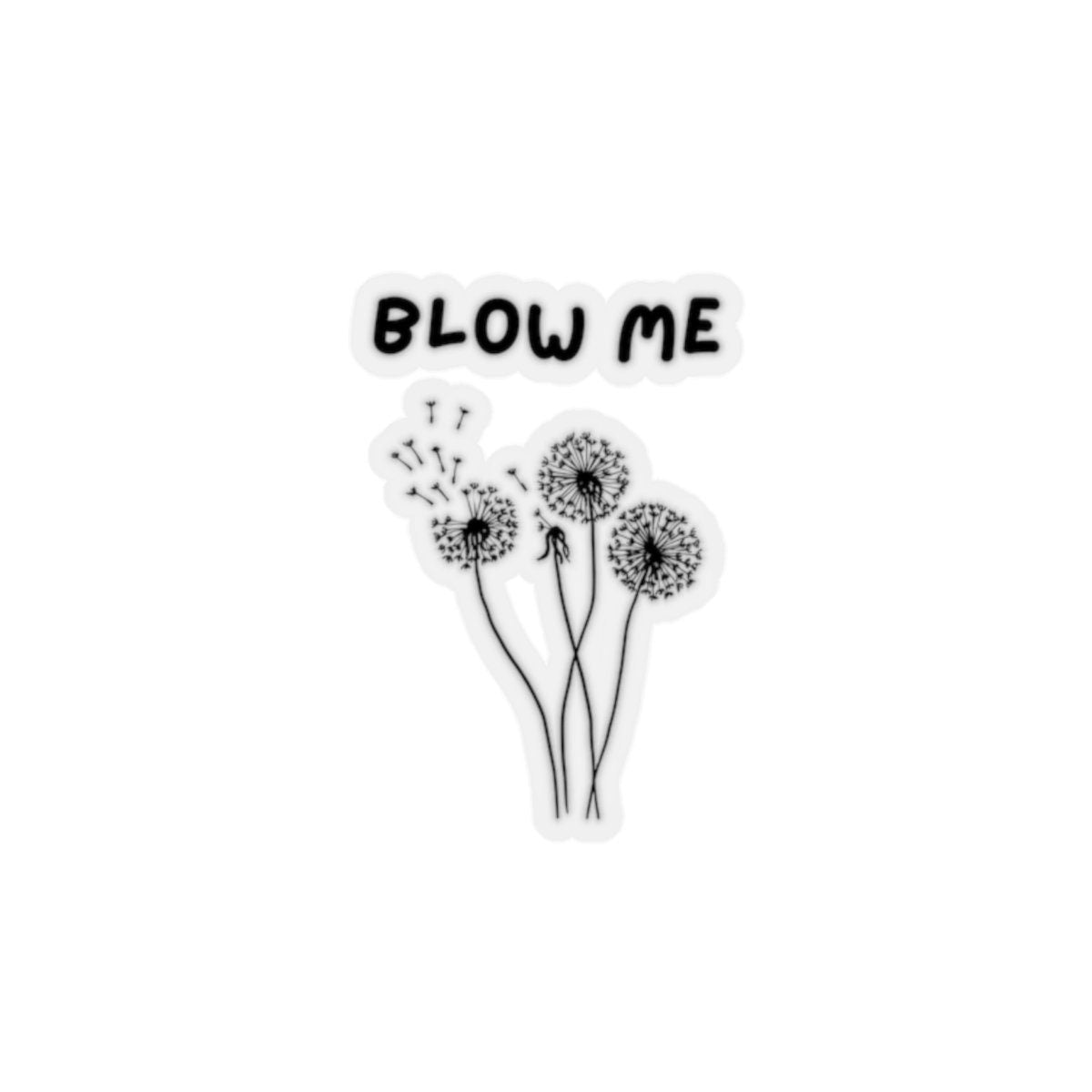 Blow Me Sticker