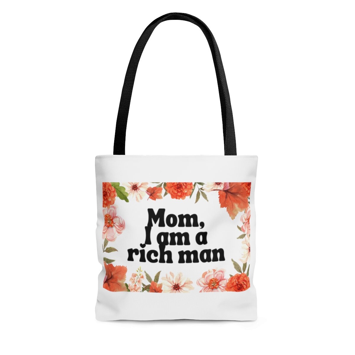 Mom, I am a Rich Man Tote Bag | Empowering women, Inspirational, Latinx, Latina, Women Of Color, Gift Idea, Girl Power, Floral, Feminist