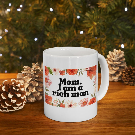 Mom, I am a Rich Man Mug | Empowering women, Inspirational, Latinx, Latina, Women Of Color, Gift Idea, Girl Power, POC, Feminist