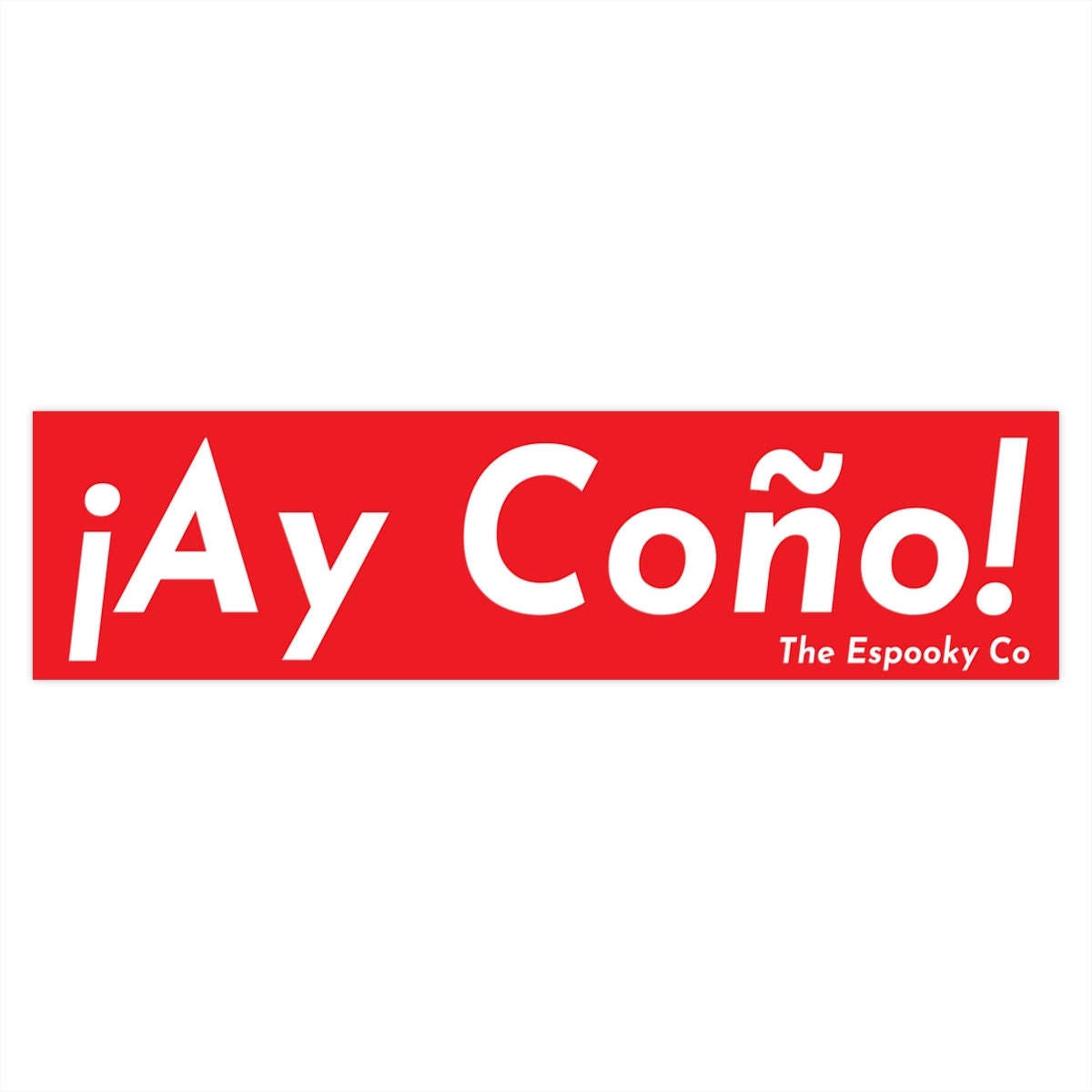 Ay Coño Bumper Sticker