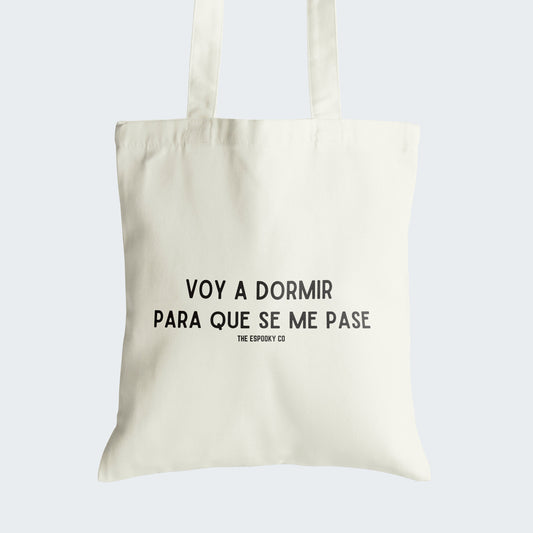 Voy a Dormir Para que se me Pase Tote Bag | Spanglish, Latinx, Latino, Hispanic, Caribbean, Puerto Rican, Miami,Spanish Quotes,Dichos,Regalo