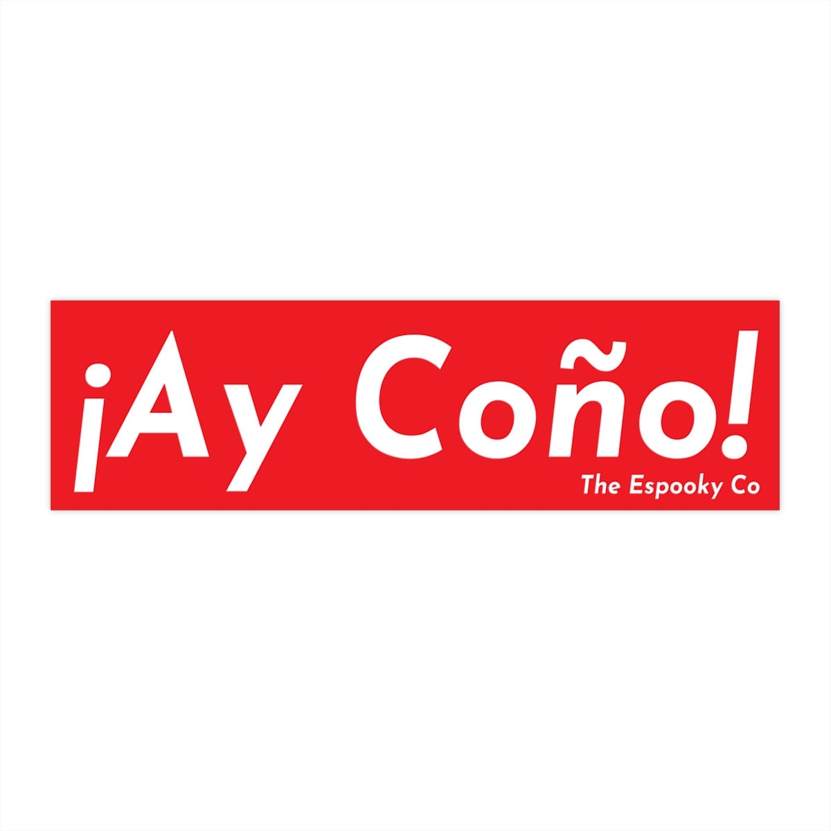 Ay Coño Bumper Sticker