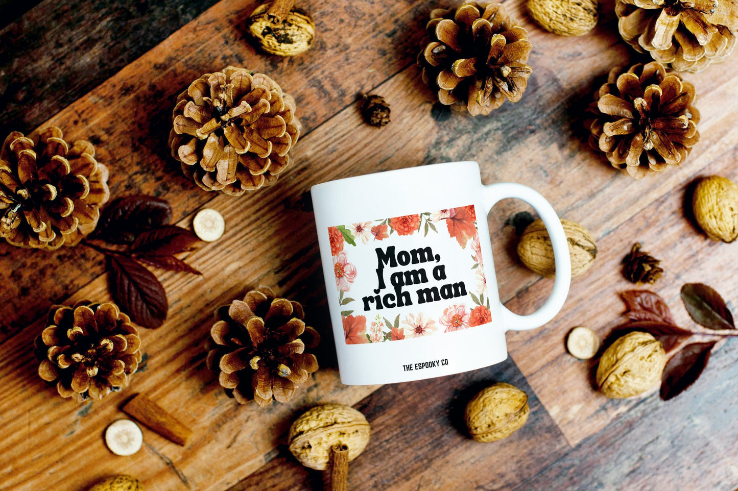 Mom, I am a Rich Man Mug | Girl Boss, Empowering women, Inspirational, Latinx, Latina, Gift Idea, Daughter Mug, POC, Feminist,WOC,Girl Power